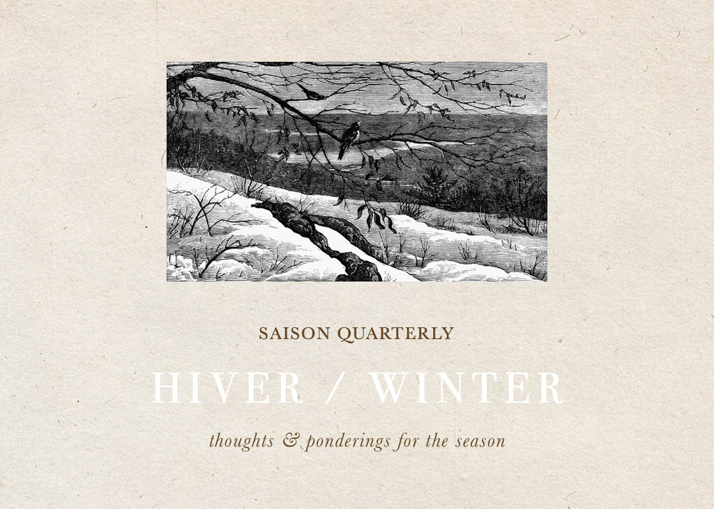 Thoughts & Musings / Saison d'Hiver