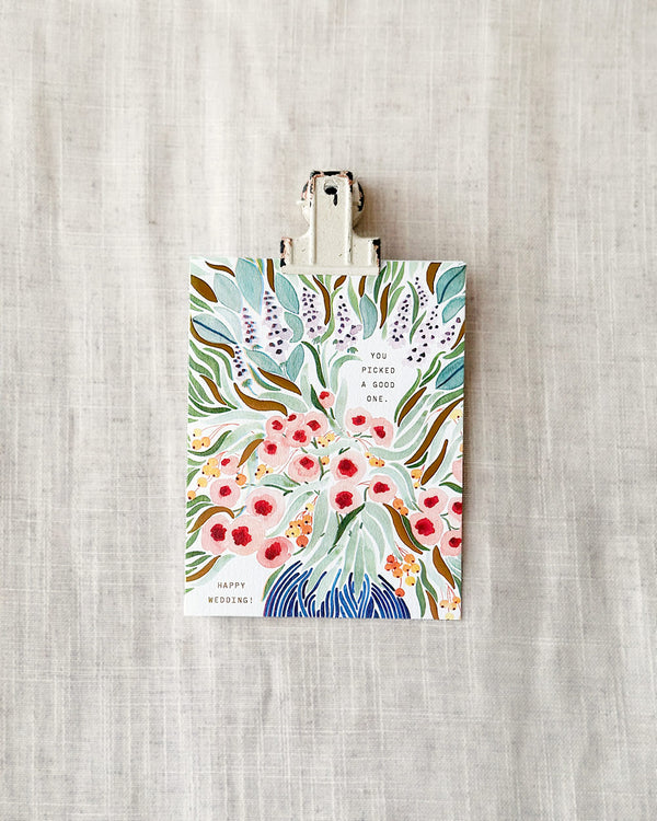 Picked A Good One Card