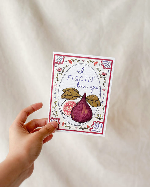 Figgin' Love You Card